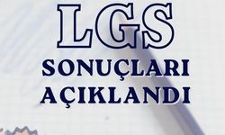 LGS merkezî sınav sonuçları açıklandı