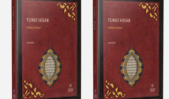 Türkçe ilk matematik kitabı Türkî Hisab yayına hazırlanıyor