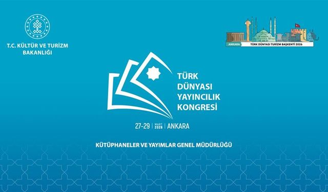 Türk Dünyası yayıncıları Ankara'da buluşacak