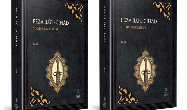 Baki'nin 'Cihad'ın Faziletleri' tercümesi satışta