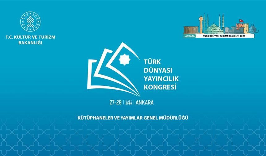 Türk Dünyası yayıncıları Ankara'da buluşacak