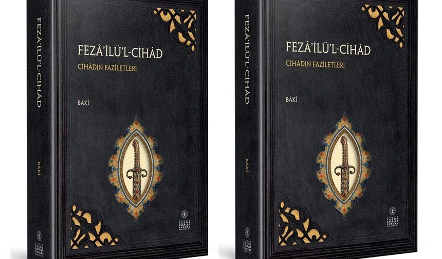 Baki'nin 'Cihad'ın Faziletleri' tercümesi satışta