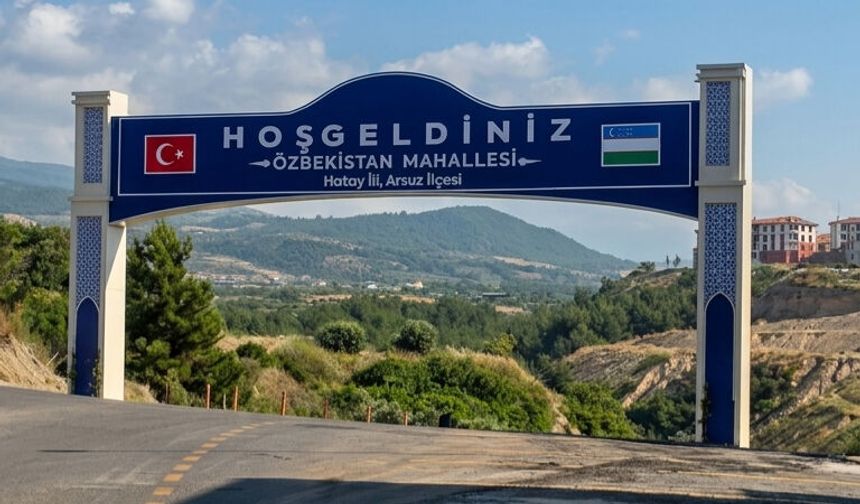 Hatay'da Özbekistan Mahallesi kuruldu